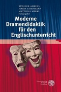 Cover: Moderne Dramendidaktik f&uuml;r den Englischunterricht - Universit&auml;tsverlag Winter