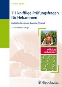 Abbildung von: 111 knifflige Prüfungsfragen für Hebammen - Hippokrates