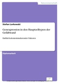 Cover: Genexpression in den Hauptzelltypen der Gef&auml;&szlig;wand - diplom.de