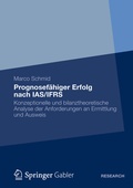 Cover: Prognosef&auml;higer Erfolg nach IAS/IFRS - Springer Gabler