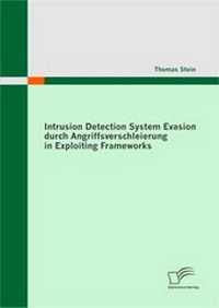 Abbildung von: Intrusion Detection System Evasion durch Angriffsverschleierung in Exploiting Frameworks - Diplomica Verlag