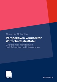 Abbildung von: Perspektiven verurteilter Wirtschaftsstraftäter - Springer Gabler