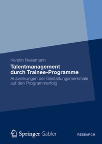 Abbildung von: Talentmanagement durch Trainee-Programme - Springer Gabler