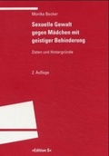 Cover: Sexuelle Gewalt gegen M&auml;dchen mit geistiger Behinderung - Universit&auml;tsverlag Winter