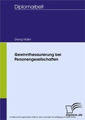 Cover: Gewinnthesaurierung bei Personengesellschaften - diplom.de