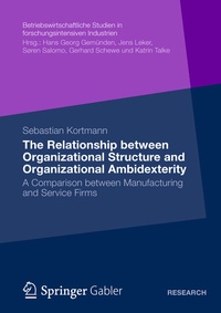 Abbildung von: The Relationship between Organizational Structure and Organizational Ambidexterity - Springer Gabler