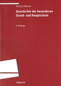 Cover: Geschichte der besonderen Grund- und Hauptschule - Universit&auml;tsverlag Winter
