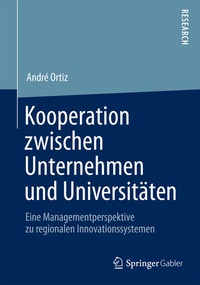 Abbildung von: Kooperation zwischen Unternehmen und Universitäten - Springer Gabler