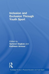 Abbildung von: Inclusion and Exclusion Through Youth Sport - Routledge