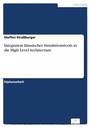 Cover: Integration klassischer Simulationstools in die High Level Architecture - diplom.de