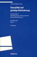 Cover: Sexualit&auml;t und geistige Behinderung - Universit&auml;tsverlag Winter