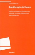 Cover: Kunsttherapie als Chance - Universit&auml;tsverlag Winter