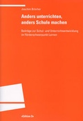 Cover: Anders unterrichten, anders Schule machen - Universit&auml;tsverlag Winter