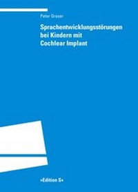 Abbildung von: Sprachentwicklungsstörungen bei Kindern mit Cochlear Implant - Universitätsverlag Winter