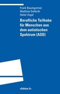 Cover: Berufliche Teilhabe f&uuml;r Menschen aus dem autistischen Spektrum (ASD) - Universit&auml;tsverlag Winter