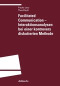 Abbildung von: Facilitated Communication - Interaktionsanalysen bei einer kontrovers diskutierten Methode - Universitätsverlag Winter