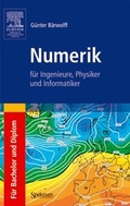 Cover: Numerik f&uuml;r Ingenieure, Physiker und Informatiker - Spektrum Akademischer Verlag