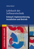 Cover: Lehrbuch der Softwaretechnik: Entwurf, Implementierung, Installation und Betrieb - Spektrum Akademischer Verlag