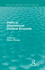 Cover: Paths to International Political Economy (Routledge Revivals) - Routledge