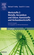 Cover: Werkstoffe 2: Metalle, Keramiken und Gl&auml;ser, Kunststoffe und Verbundwerkstoffe - Spektrum Akademischer Verlag