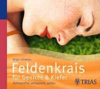 Abbildung von: Feldenkrais für Gesicht & Kiefer - Hörbuch - Trias