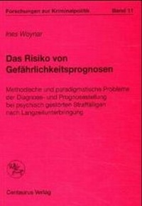 Abbildung von: Das Risiko von Gefährlichkeitsprognosen - Centaurus