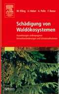 Cover: Sch&auml;digung von Wald&ouml;kosystemen - Spektrum Akademischer Verlag