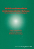 Cover: Vielfalt und Interaktion sozio&ouml;konomischer Kulturen - Centaurus