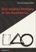 Cover: &Uuml;ber religi&ouml;se Erfahrung im Zen-Buddhismus - Centaurus