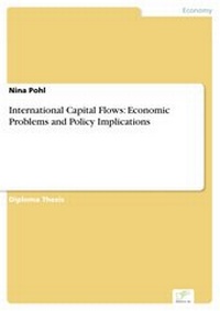 Enlarge image Cover: International Capital Flows: Economic Problems and Policy Implications - diplom.de