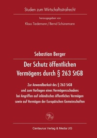 Abbildung von: Der Schutz öffentlichen Vermögens durch § 263 StGB - Centaurus