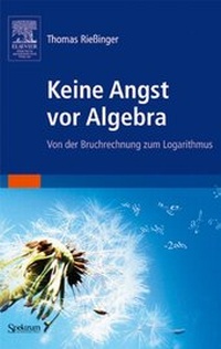 Abbildung von: Keine Angst vor Algebra - Spektrum Akademischer Verlag