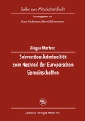 Cover: Subventionskriminalit&auml;t zum Nachteil der Europ&auml;ischen Gemeinschaften - Centaurus Verlag & Media
