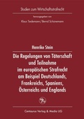 Cover: Die Regelung von T&auml;terschaft und Teilnahme im europ&auml;ischen Strafrecht am Beispiel Deutschlands, Frankreichs, Spaniens, &Ouml;sterreichs und Englands - Centaurus