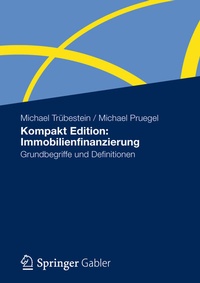 Abbildung von: Kompakt Edition: Immobilienfinanzierung - Springer Gabler
