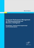 Bild: Corporate Performance Management als Weiterentwicklung von Business Intelligence - Diplomica Verlag