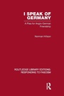 Cover: I Speak of Germany (RLE Responding to Fascism) - Routledge