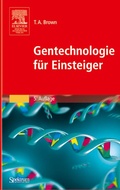 Cover: Gentechnologie f&uuml;r Einsteiger - Spektrum Akademischer Verlag