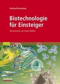 Cover: Biotechnologie f&uuml;r Einsteiger - Spektrum Akademischer Verlag