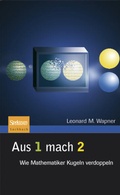 Cover: Aus 1 mach 2 - Spektrum Akademischer Verlag