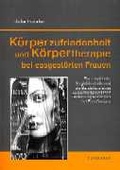 Cover: K&ouml;rperzufriedenheit und K&ouml;rpertherapie bei essgest&ouml;rten Frauen - Centaurus