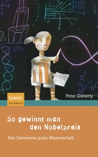 Enlarge image Cover: So gewinnt man den Nobelpreis - Spektrum Akademischer Verlag