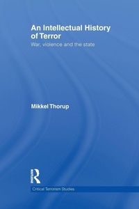 Enlarge image Cover: An Intellectual History of Terror - Routledge