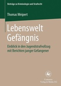 Bild: Lebenswelt Gef&auml;ngnis - Centaurus Verlag & Media