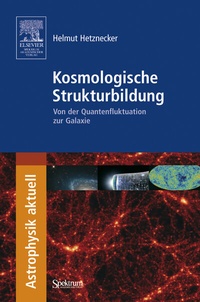 Abbildung von: Kosmologische Strukturbildung - Spektrum Akademischer Verlag