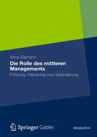 Abbildung von: Die Rolle des mittleren Managements - Springer Gabler