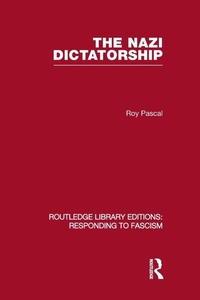 Enlarge image Cover: The Nazi Dictatorship (RLE Responding to Fascism) - Routledge