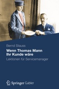Cover: Wenn Thomas Mann Ihr Kunde w&auml;re - Springer Gabler