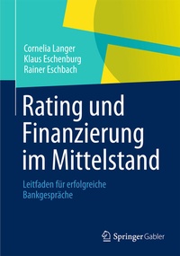 Abbildung von: Rating und Finanzierung im Mittelstand - Springer Gabler