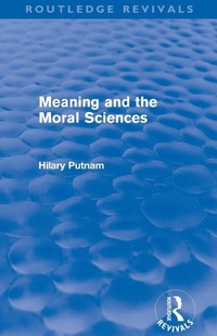 Enlarge image Cover: Meaning and the Moral Sciences (Routledge Revivals) - Routledge